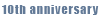 10th anniversary